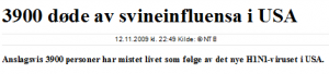 Kjempebløff i VG 12. november 2009. Det korrekte tallet er 1265 og inkluderer både svineinfluensa og sesonginfluensadødsafall!